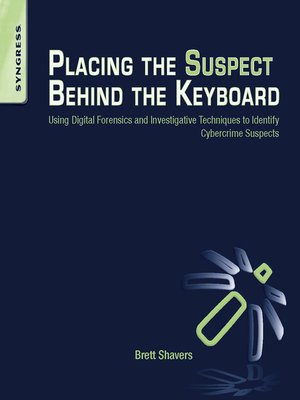 cover image of Placing the Suspect Behind the Keyboard